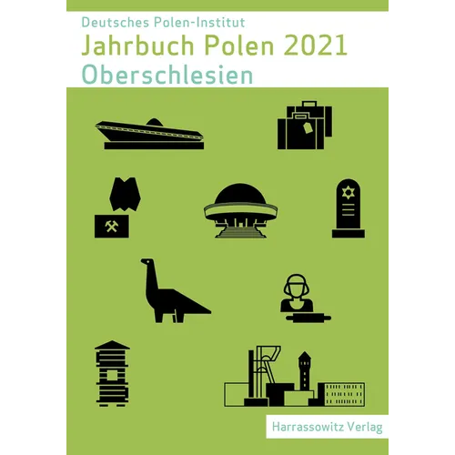 Jahrbuch Polen 32 (2021): Oberschlesien
