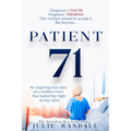 Patient 71: An Inspiring True Story of a Mother's Love That Fueled Her Fight to Stay Alive