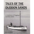 Tales of the Duddon Sands: a compilation of forgotten maritime stories