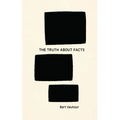 The Truth about Facts