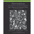 Matemáticas: Un enfoque de resolución de problemas para maestros de educación básica: Volumen uno, blanco y negro