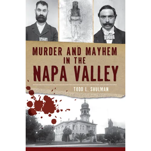 Murder and Mayhem in the Napa Valley