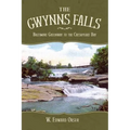 The Gwynns Falls: Baltimore Greenway to the Chesapeake Bay