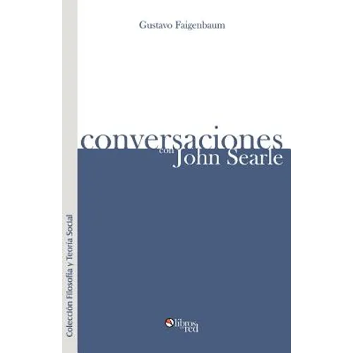 Conversaciones Con John Searle