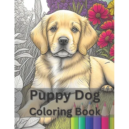 50 Puppy Dog Coloring Book For All Ages: Relax and Unleash Your Imagination with 50 Breeds of Joy!
