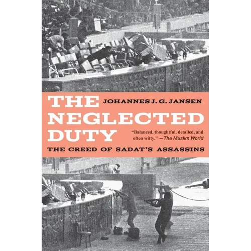 The Neglected Duty: The Creed of Sadat's Assassins
