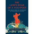 The Lion's Roar of a Yogi-Poet: The Great Song of Experience of Jetsun Dragpa Gyaltsen