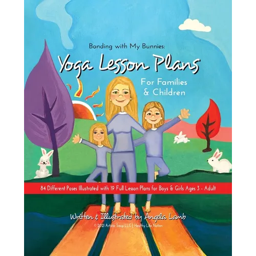 Bonding with My Bunnies: Yoga Lesson Plans for Families and Children