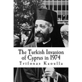 The Turkish Invasion of Cyprus in 1974
