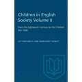 Children in English Society Volume II: From the Eighteenth Century to the Children Act 1948