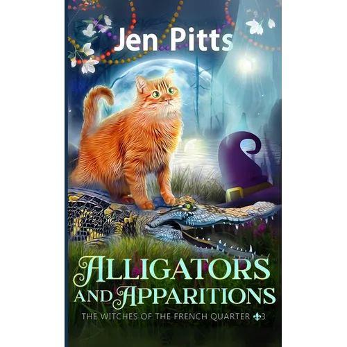 Alligators and Apparitions: The Witches of the French Quarter Mystery