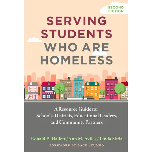 Serving Students Who Are Homeless: A Resource Guide for Schools, Districts, Educational Leaders, and Community Partners