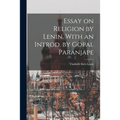 Essay on Religion by Lenin. With an Introd. by Gopal Paranjape