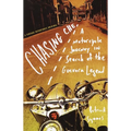 Chasing Che: A Motorcycle Journey in Search of the Guevara Legend