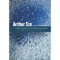 The Glass Constellation: New and Collected Poems