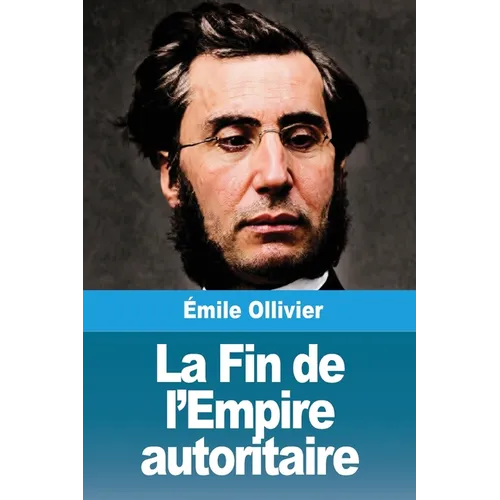 La Fin de l'Empire autoritaire