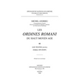 Les Ordines Romani Du Haut Moyen Age. Tome III: Les Textes (Ordines XIV-XXXIV)