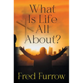 What Is Life All About?