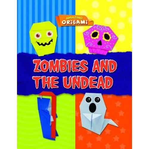 Zombies and the Undead