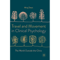 Travel and Movement in Clinical Psychology: The World Outside the Clinic