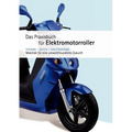 Praxishandbuch für Elektromotorroller: Mobilität für eine umweltfreundliche Zukunft