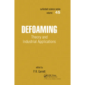 Defoaming: Theory and Industrial Applications