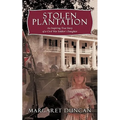 Stolen Plantation: An Inspiring True Story of a Civil War Soldier's Daughter