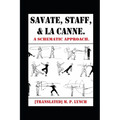 Savate, Staff, and La Canne: A Schematic Approach.
