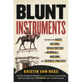 Blunt Instruments: Recognizing Racist Cultural Infrastructure in Memorials, Museums, and Patriotic Practices