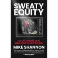 Sweaty Equity: A Ball Boy, A Billionaire, and the Bonkers Startup Tale You've Never Heard