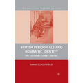 British Periodicals and Romantic Identity: The Literary Lower Empire