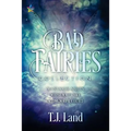 Bad Fairies: The Collection