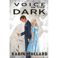 Voice in the Dark