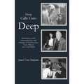 Deep Calls Unto Deep