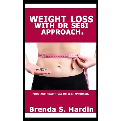Weight Loss with Dr Sebi Approach: ...Food and health via Dr Sebi approach.