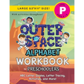 The Outer Space Alphabet Workbook for Preschoolers: (Ages 4-5) ABC Letter Guides, Letter Tracing, Activities, and More! (Large 8.5"x11" Size)