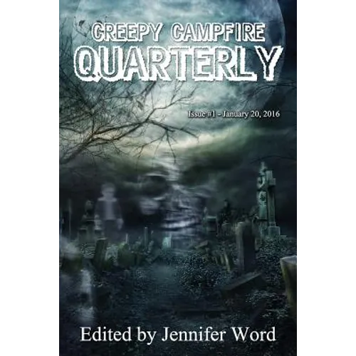 Creepy Campfire Quarterly