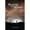 Running with Mother