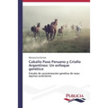 Caballo Paso Peruano y Criollo Argentinos: Un enfoque genético