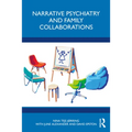Narrative Psychiatry and Family Collaborations
