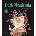 Dark Academia Coloring Book: Capture the Eerie Allure of Scholarly Secrets