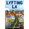 Lyfting LA: Nine Years Before the Dash