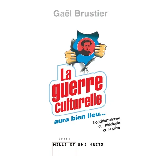 La Guerre Culturelle Aura Bien Lieu
