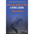 And I Will Make of You a Vowel Sound