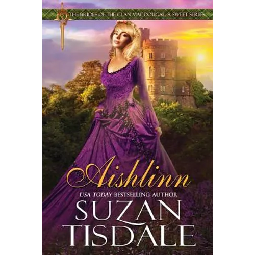 Aishlinn: Book One of The Brides of Clan MacDougall, A Sweet Series