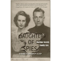 Daughter of Spies: Wartime Secrets, Family Lies