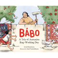 B畸o: A Tale of Armenian Rug-Washing Day