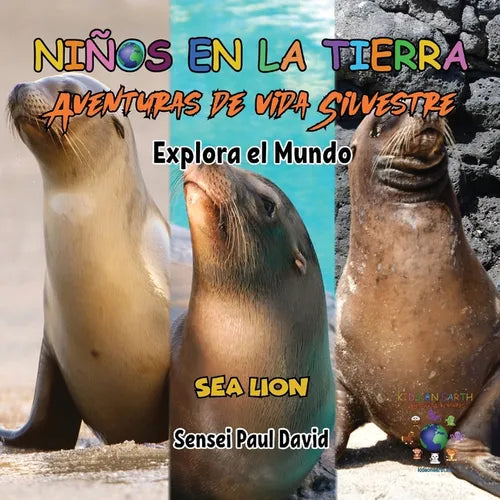 Niños en la Tierra Aventuras de vida Silvestre - Explora el Mundo Sea Lion - Ecuador
