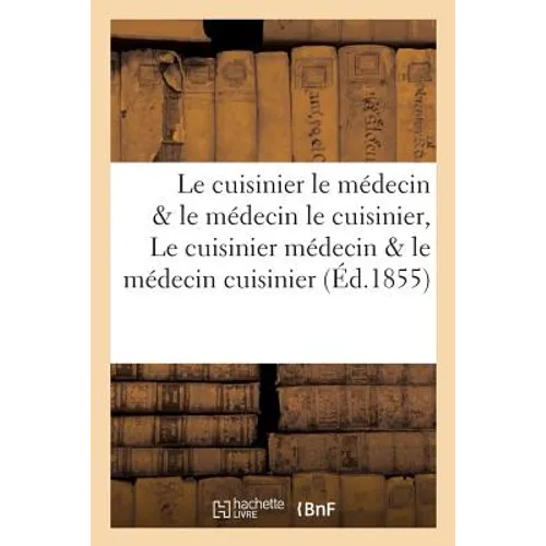 Le Cuisinier & Le Médecin & Le Médecin & Le Cuisinier, Le Cuisinier Médecin & Le Médecin Cuisinier