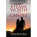 A Flame Worth the Candle